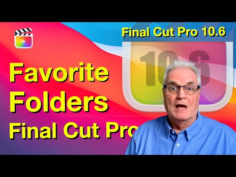 How to make Favorites Folders - Final Cut Pro 10.6