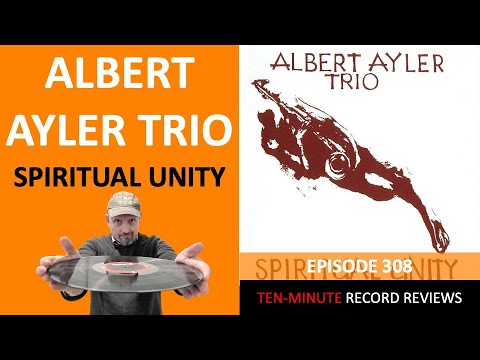 Albert Ayler Trio - Spiritual Unity (Episode 308)
