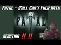 Fatal - Y'all Can't Fuck With Us REACTION!!! THROW BACK THURSDAY!!!! FIRST TIME HEARING