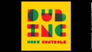 Dub inc Tout ce qu'ils veulent