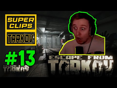 Escape From Tarkov - SUPER CLIPS - #13 "There's so many guys here, just shoot them..."