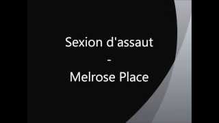 Sexion d&#39;assaut - Melrose Place (Parole Officiel)
