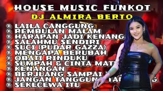 Download lagu MIXTAPE FUNKOT || MUSIC PARTY FULL ALBUM TERBARU 2024 || DJ ALMIRA BERTO mp3