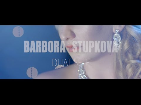 Barbora Stupkova - Dual Self (Official Video)