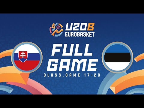 Class. Game 17-20 | Slovakia v Estonia | Full Basketball Game | FIBA U20 EuroBasket 2025 Division B