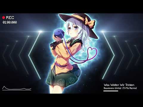 Nightcore - Was Wollen Wir Trinken [Ti-Mo]