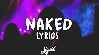 James Arthur - Naked (Lyrics/Lyric Video) (Remix)