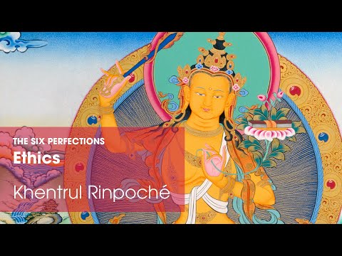 The Six Perfections of a Bodhisattva: Ethics