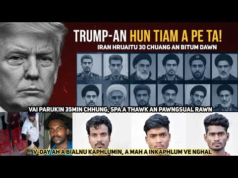 Spa a thawk 36min chhung mi 6 in an pawngsual rawn || Iran beih hun a hnai zel ruahmanna an siam ta