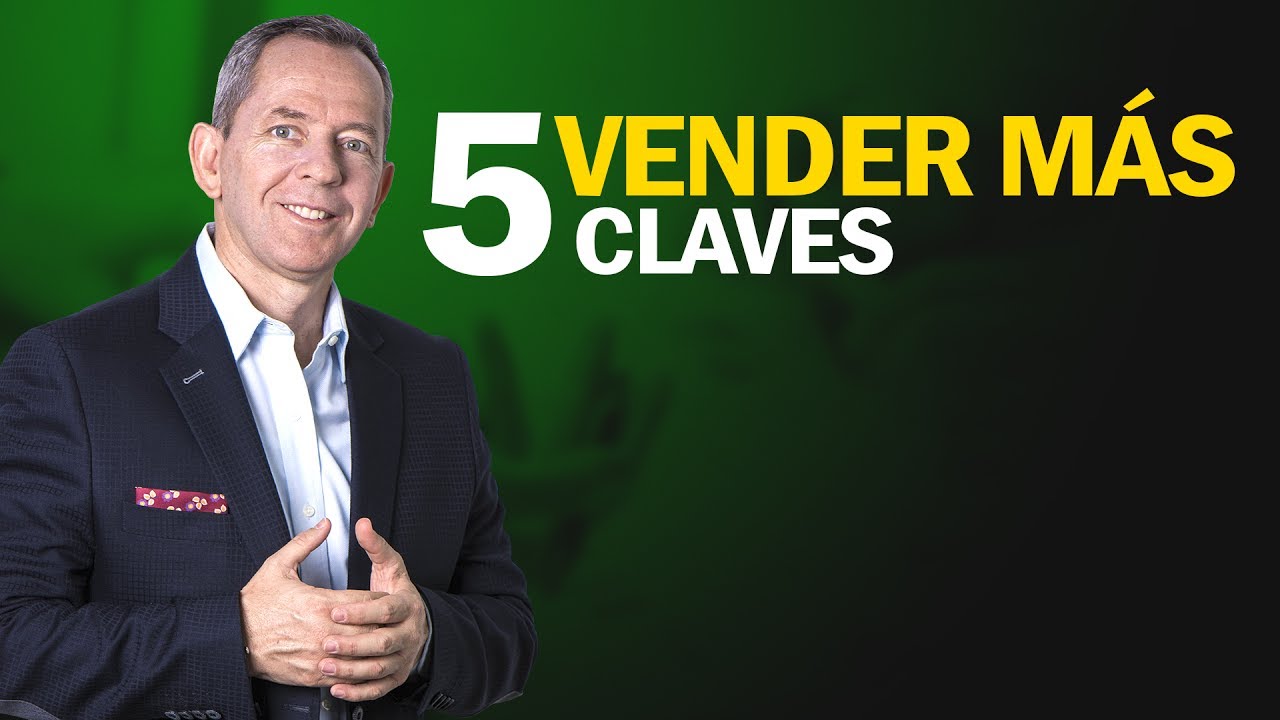 ¿Cómo Vender Más? 5 Claves para hacerlo