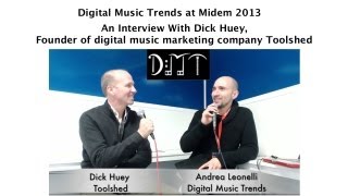 Dick Huey, founder of Toolshed on Marketing Digital Music - DMT at Midem 2013