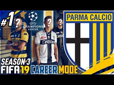 FIFA 19 PARMA CAREER MODE RTG S3 #1 - CHAMPIONS LEAGUE READY?!