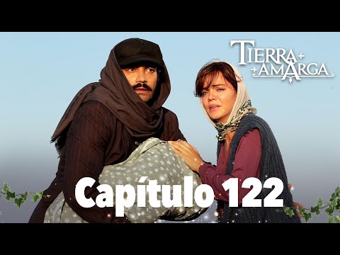 Tierra Amarga - Capítulo 122