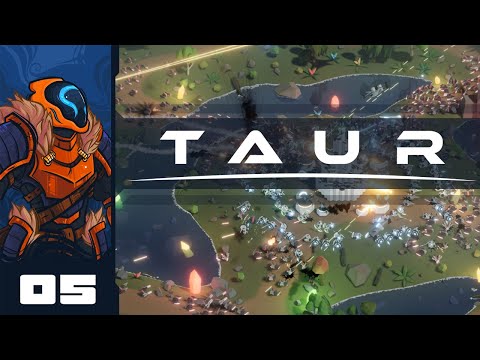 Let's Play Taur - PC Gameplay Part 5 - Too Close To Home