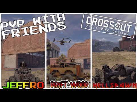 Crossout|W/ drift__wood and HellSpawn