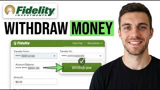 HOW TO WITHDRAW MONEY FROM FIDELITY (SIMPLE GUIDE)
