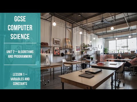 Variables and Constants - Unit 2 Algorithms & Programming - OCR GCSE Computer Science (J277)