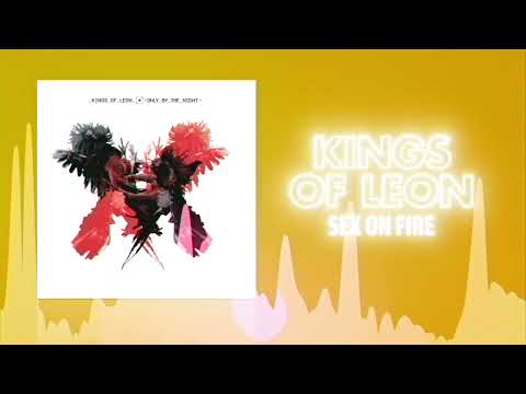 Kings of Leon - Sex On Fire (Official Audio) ❤  Love Songs