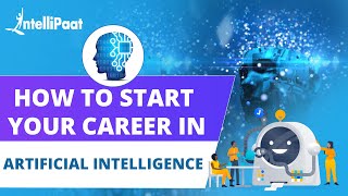 How To Become an Artificial Intelligence Engineer? | AI Engineer Skills and Roles | Intellipaat