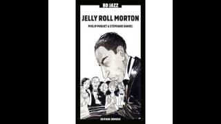 Jelly Roll Morton - I Thought I Heard Buddy Bolden Say