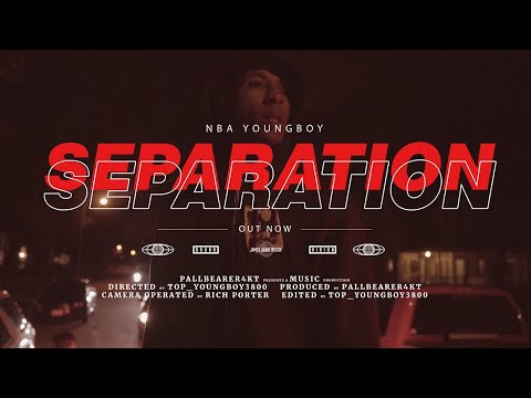 NBA YoungBoy -  Separation [Music Video]