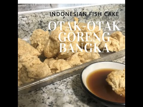 INDONESIAN FOOD | OTAK2 GORENG BANGKA - FISH BALL CAKES