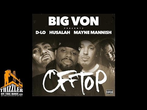D-Lo x Husalah x Mayne Mannish - Off Top [Thizzler.com]