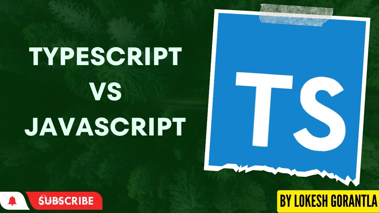 Part 2:  TypeScript Vs JavaScript | Typescript