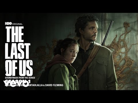 Bravery | The Last of Us: Season 1 (Soundtrack from the HBO Original Series)