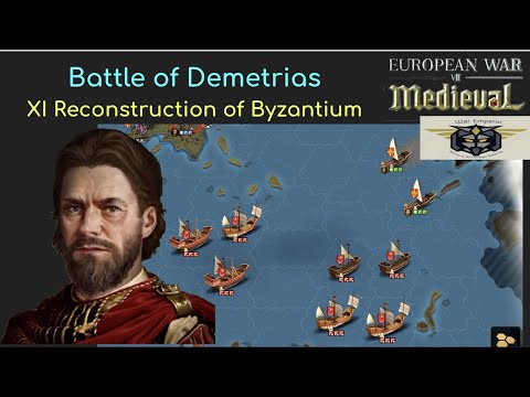 European War 7 (EW7): Battle of Demetrias, XI Reconstruction of Byzantium #7
