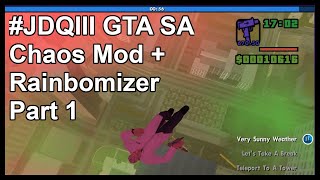 Download lagu #JDQIII GTA San Andreas Chaos Mod   Rainbomizer [Part 1] mp3