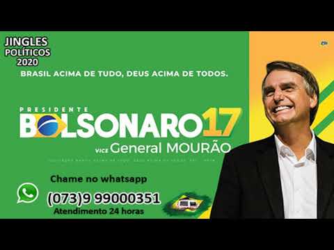 Jingles Politicos 2020- JINGLE CAMPANHA BOLSONARO -Todos os jingles de Jair Bolsonaro