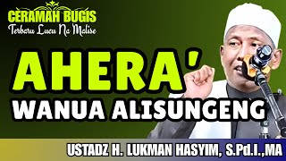 Download lagu BUGIS LECTURE | AHERA' WANUA ALISUNGENG'E | USTADZ H. LUKMAN HASYIM mp3