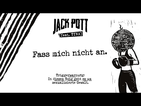 Jack Pott feat. TYNA - Fass mich nicht an (lyrics video)