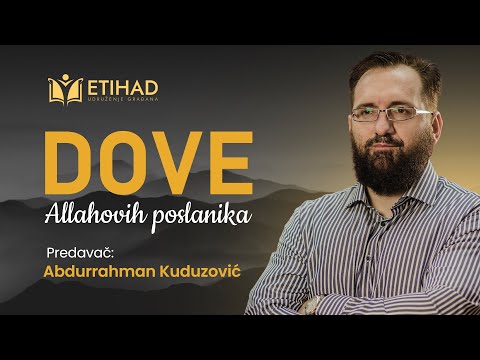 DOVE ALLAHOVIH POSLANIKA - hfz. prof. Abdurrahman Kuduzović
