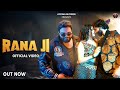 RANA JI Official Video Sunil Sikander Sonu Kundu Anshu Chaudhary New Haryanvi Song 2025