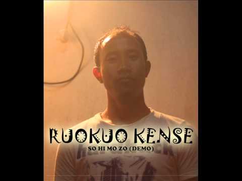 So hi mo zo | Ruokuo Kense (Original Demo)  Angami Contemporary song