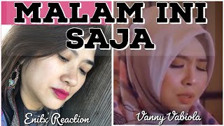 Download lagu Vanny Vabiola - Malam Ini Saja - Enitx Reaction mp3