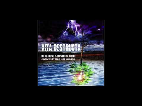 ‘VITA DESTRUCTA’ By Todd Smith • The Brighouse And Rastrick Band + David King (2014)