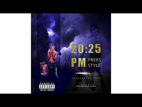 YoungMetroPolo - 20:25 PM (FREESTYLE)