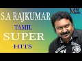 SA RAJKUMAR TAMIL HITS 90S TAMIL DUET SONGS SA RAJKUMAR MELODIE TAMIL CINEMA SONGS SA RAJKUMAR