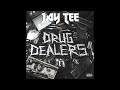 JAY TEE - DRUG DEALERS