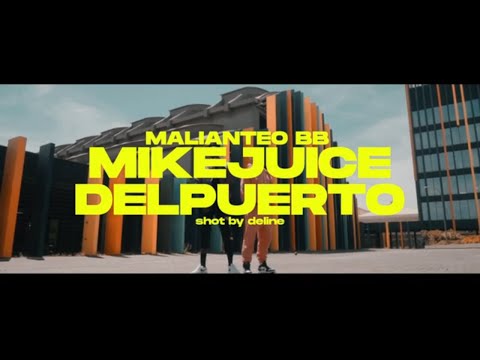 Mike Juice & Del Puerto - " Malianteo BB "