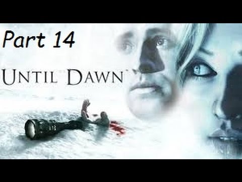 Until Dawn pt14