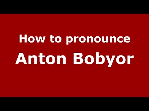 How to pronounce Anton Bobyor (Russian/Russia)  - PronounceNames.com