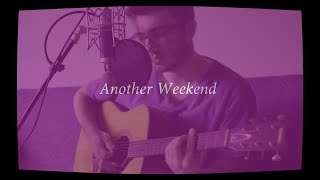 Another Weekend (Ariel Pink Cover)