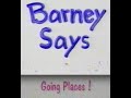 Barney Says Segment Going Places Season 1 Episode 8 PBS Version