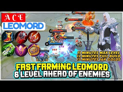 Fast Farm Leomord, 6 Level Lead Of Enemies [ A C E Leomord ] Mobile Legends Video