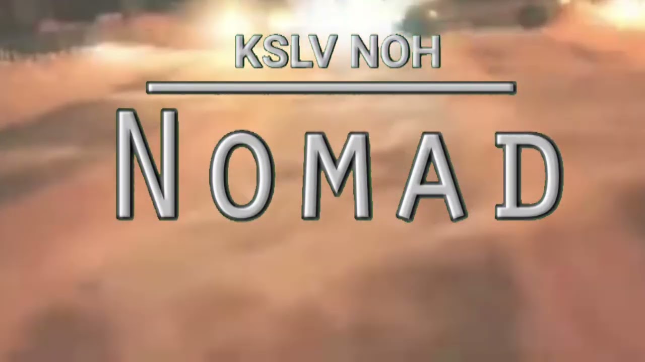 KSLV - Nomad (New Version)