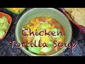 Chicken Tortilla Soup